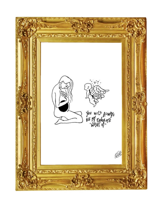 You Will Always Be My Favorite "What If" ART PRINT