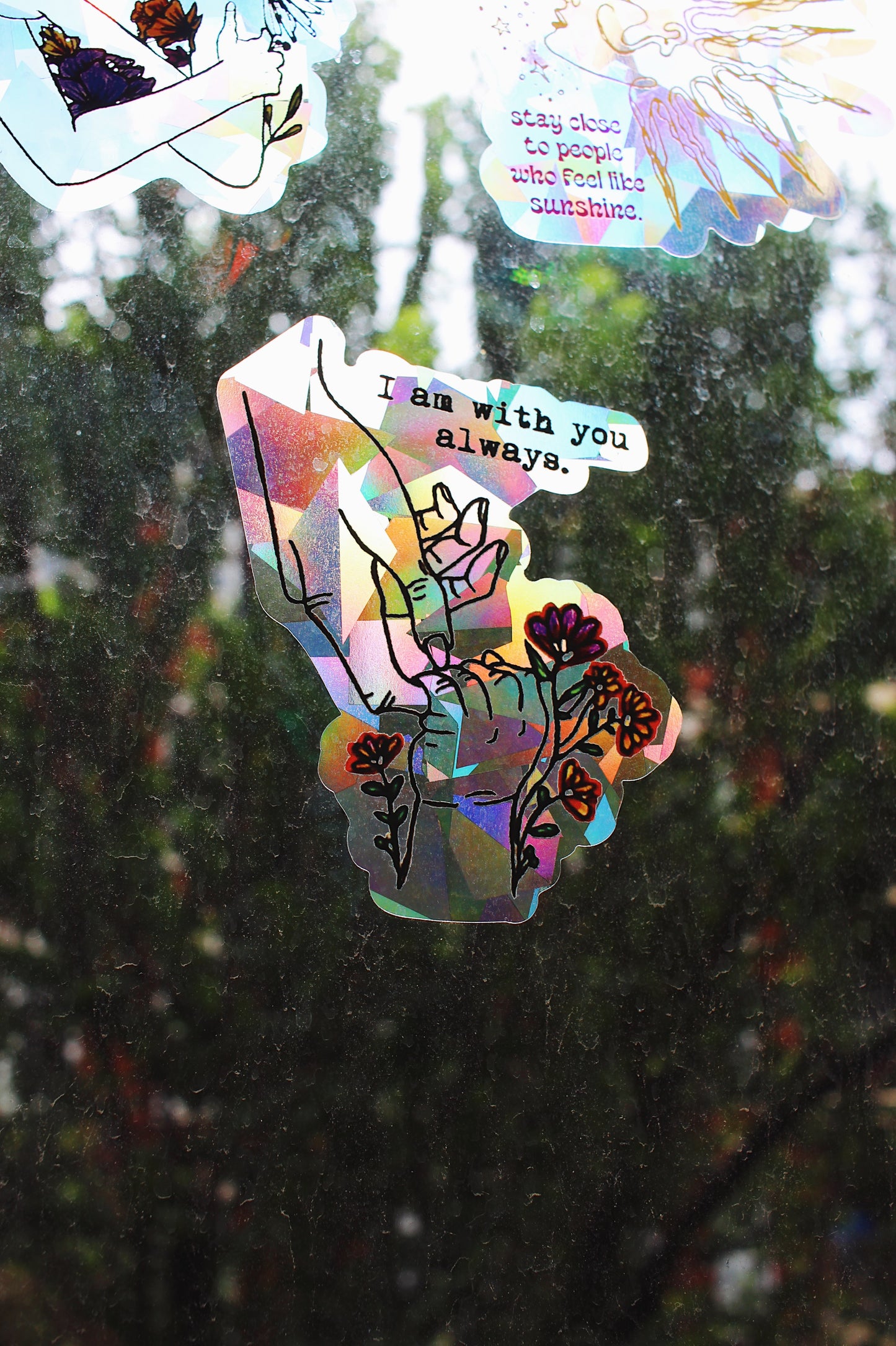 With You Always Suncatcher Window Decal / Rainbow Maker