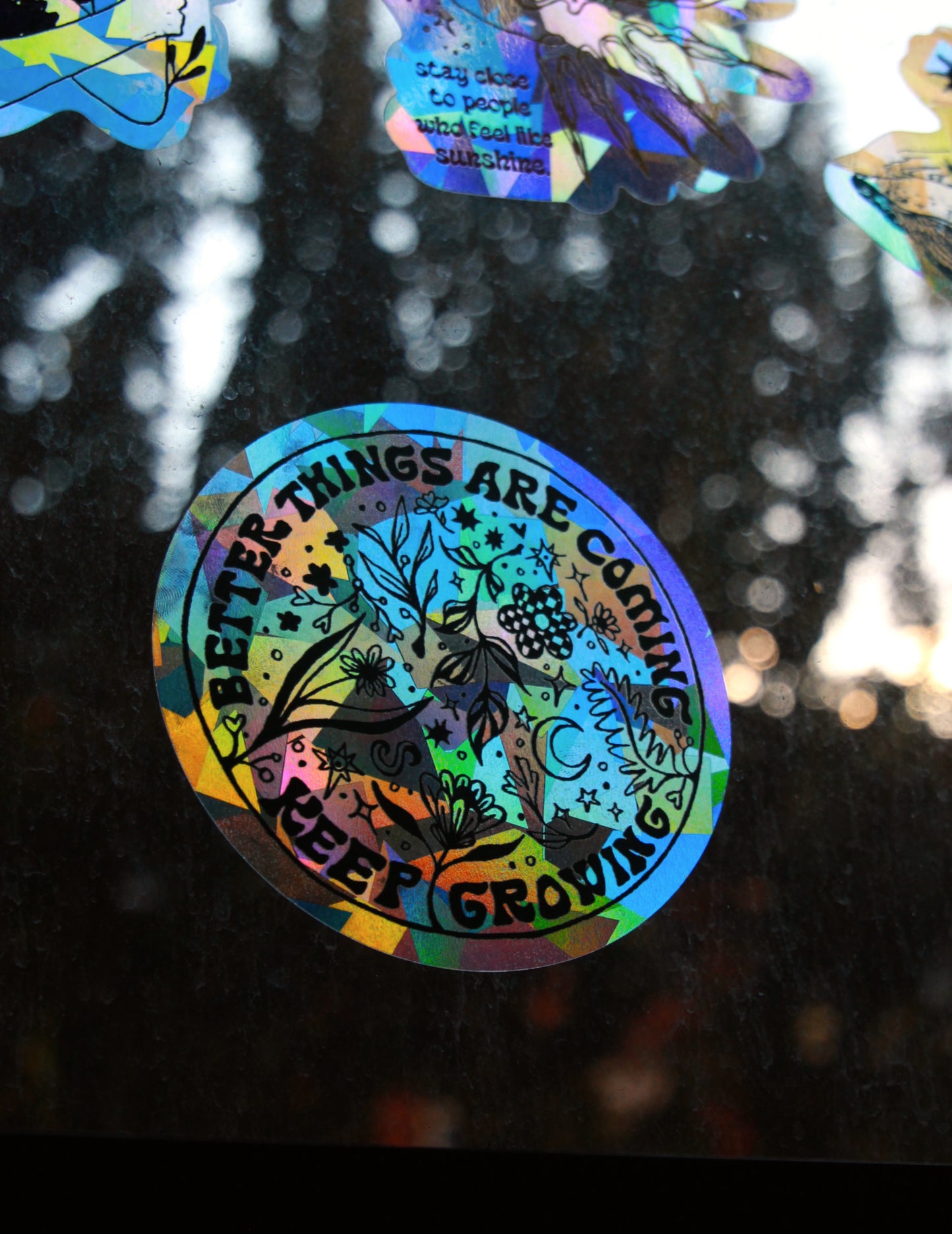 Better Things Are Coming Suncatcher Decal