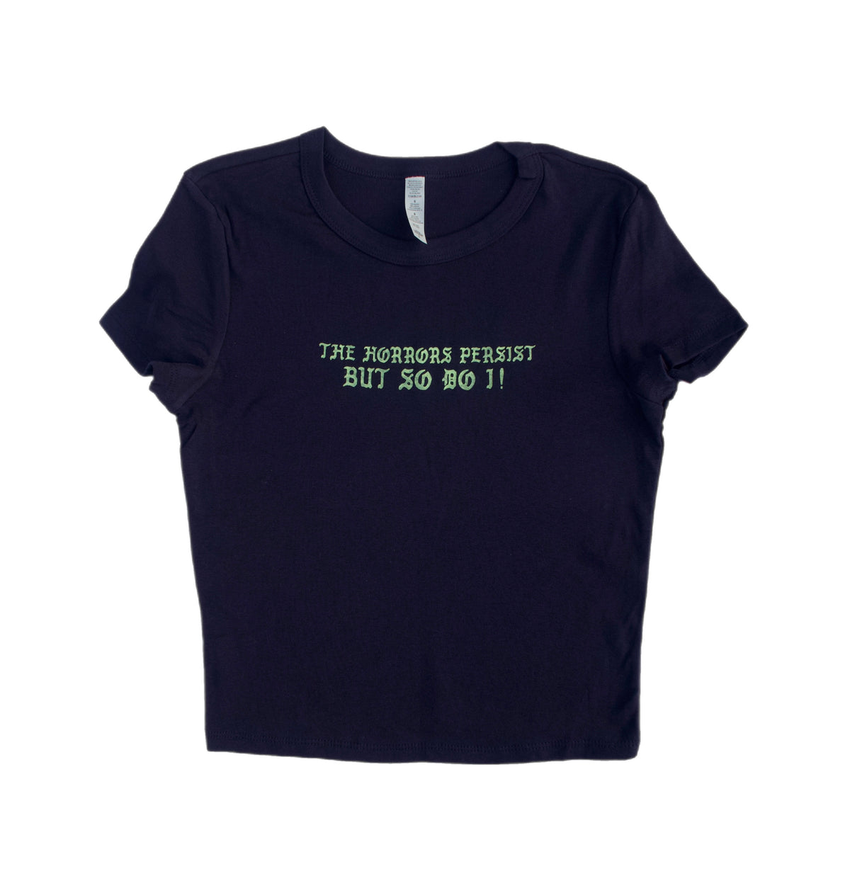 Horrors Persist Baby Tee *MADE TO ORDER*