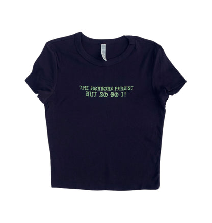 Horrors Persist Baby Tee *MADE TO ORDER*