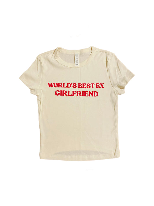 Worlds Best Ex Gf Baby Tee in White