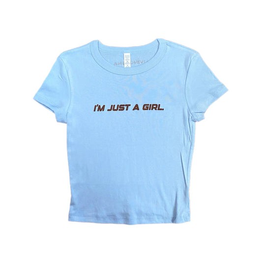 Just A Girl Baby Tee