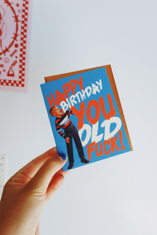 Old Fuck Birthday Card