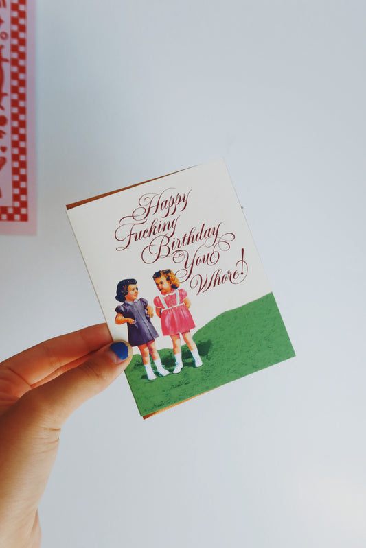 Happy Birthday Whore Greeting Card