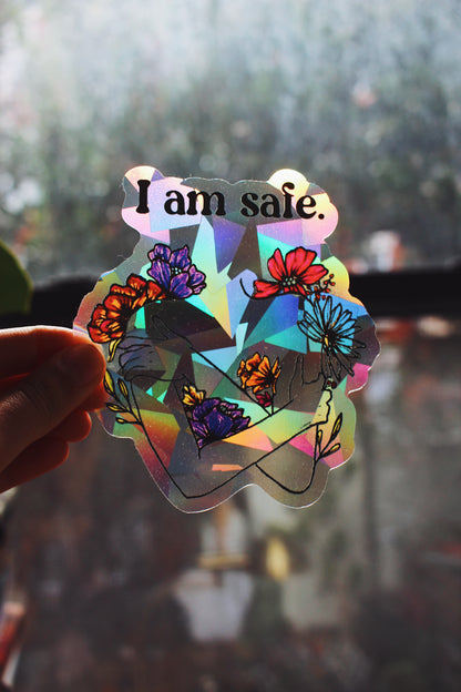 I Am Safe Suncatcher Window Decal / Rainbow Maker