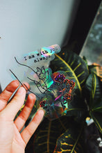 Load image into Gallery viewer, With You Always Suncatcher Window Decal / Rainbow Maker
