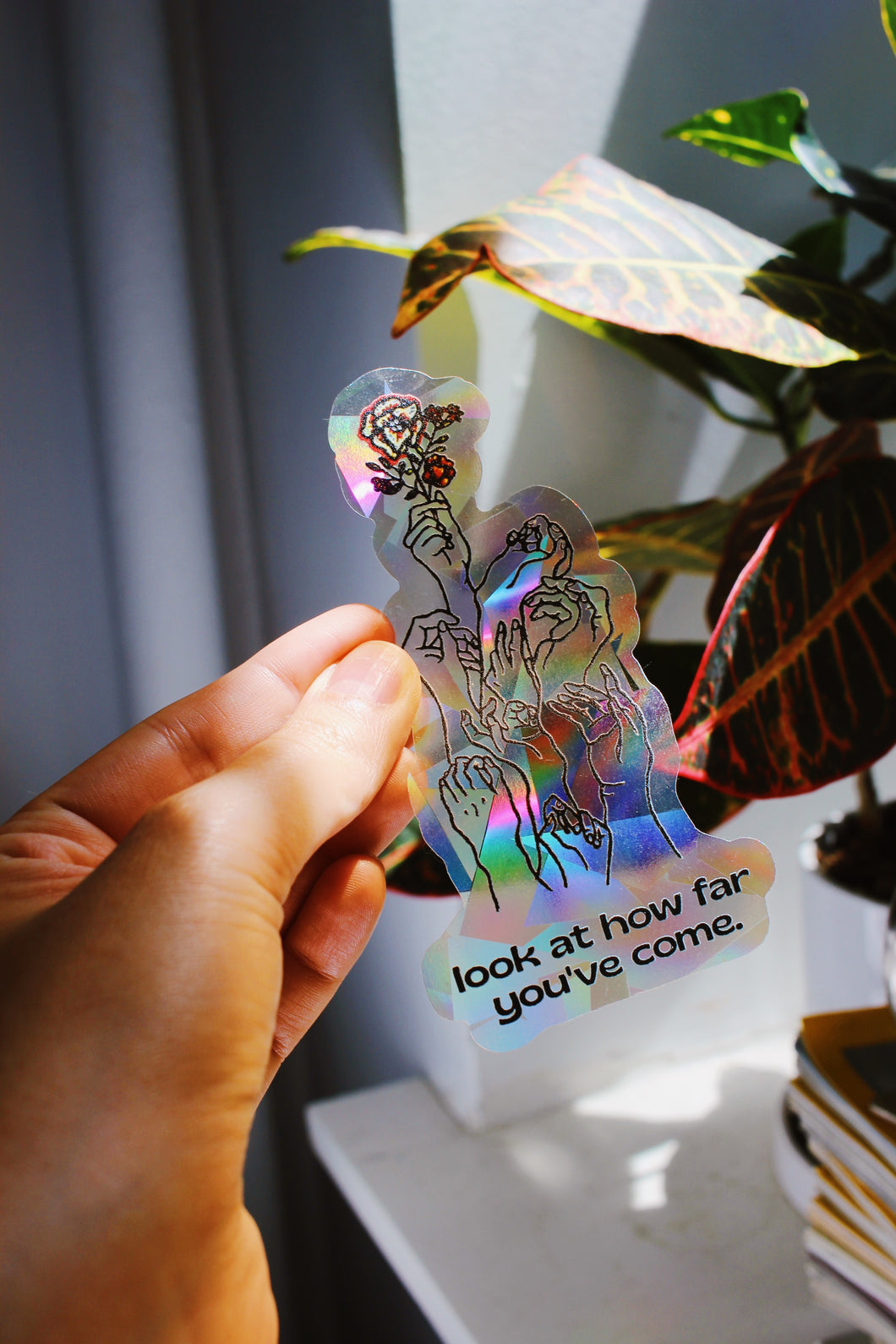 Look At How Far You've Come Suncatcher Window Decal / Rainbow Maker