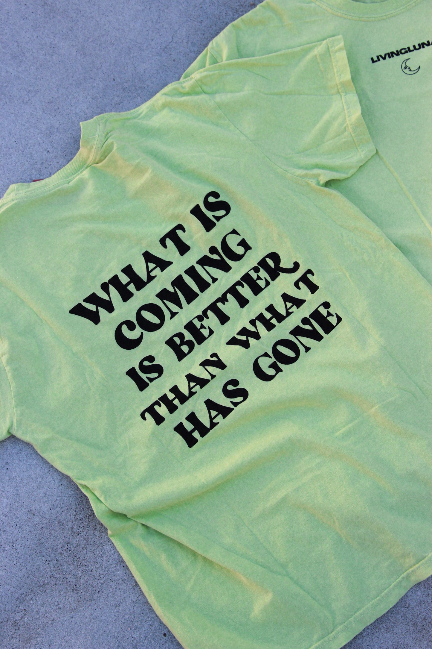 What Is Coming Shirt in Lime