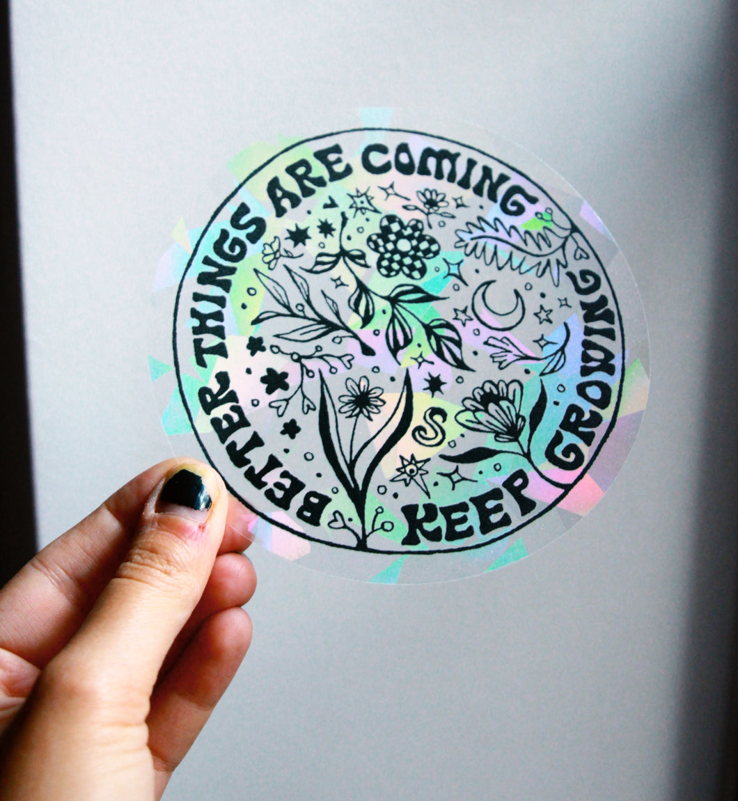 Better Things Are Coming Suncatcher Decal